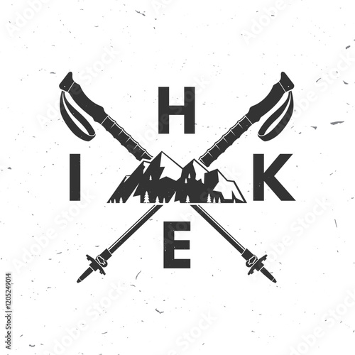 Hike. Vector illustration. Extreme adventure. Hiking related typographic quote. Concept for shirt or logo, print, stamp. Landscape with Mountain, forest and hiking poles