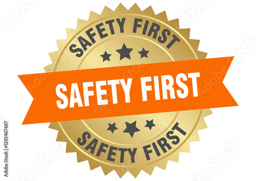 safety first. safety first round orange and gold label isolated on transparent background