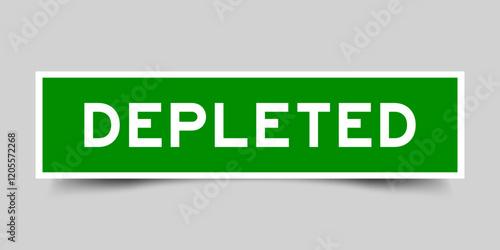 Green color square shape sticker label with word depleted on gray background