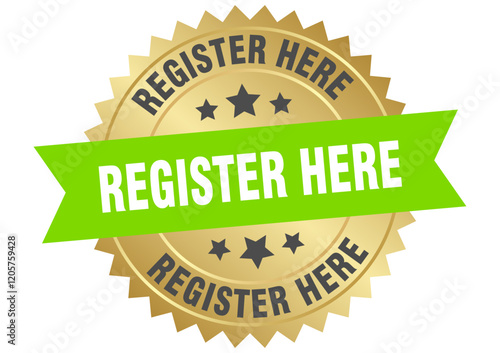 register here. register here round green and gold label isolated on transparent background