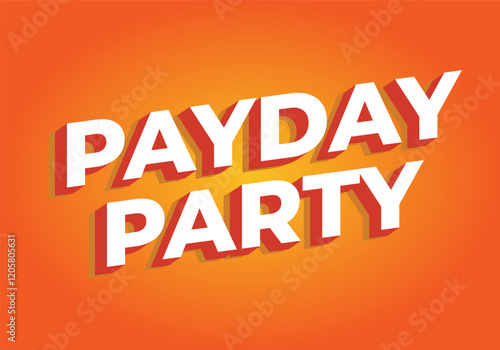 Payday party. Text effect for social media ads in 3D style