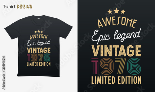 "Awesome epic legend vintage 1976 limited edition". Vintage birthday. Made in 1976. Retro vintage color shirt T-shirt mock up vector. Eps 10 vector