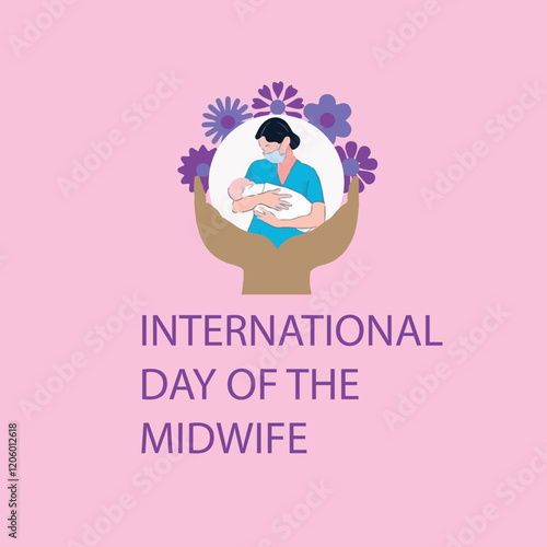 Celebrates midwives' vital role in promoting maternal health and safe childbirth globally