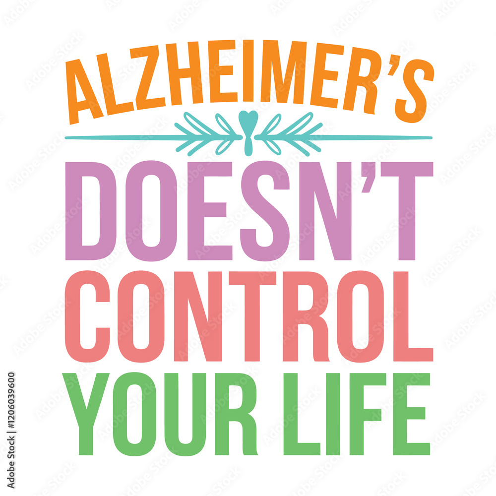 Living with Alzheimers Doesnt Limit You Dementia Awareness and Strength Typography Living with Alzheimers Doesnt Limit You Dementia Awareness and Strength Typography