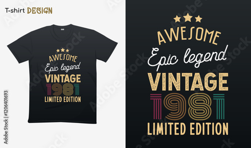 "Awesome epic legend vintage 1981 limited edition". Vintage birthday. Made in 1981. Retro vintage color shirt T-shirt mock up vector. Eps 10 vector