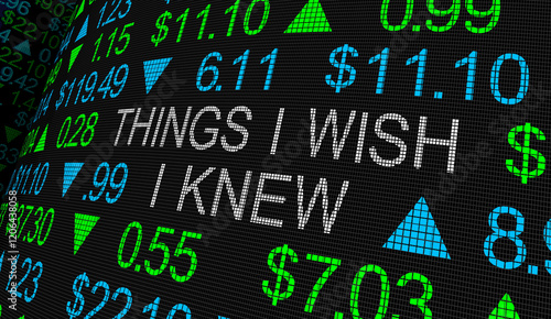 Bild auf Leinwand Things I Wish I Knew Stock Market Inveting Buy Sell Earn More Money 3d Illustrat