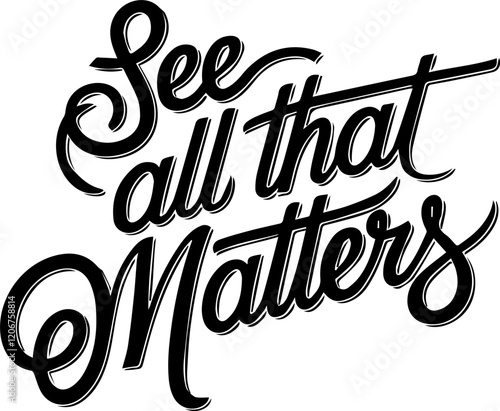 See All That Matters Typography