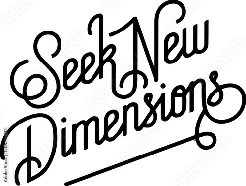 Seek New Dimensions Design Art