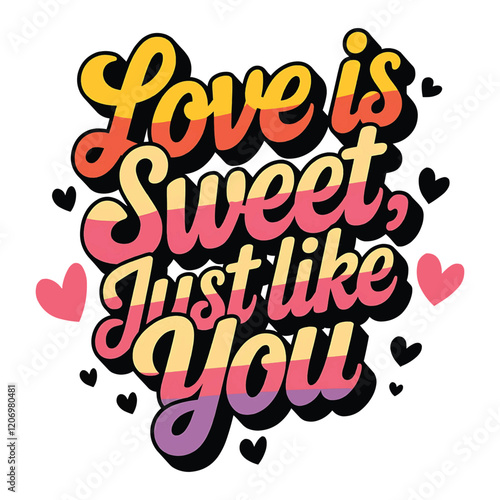 Colorful Retro Typography with Sweet Love Message and Valentine Hearts