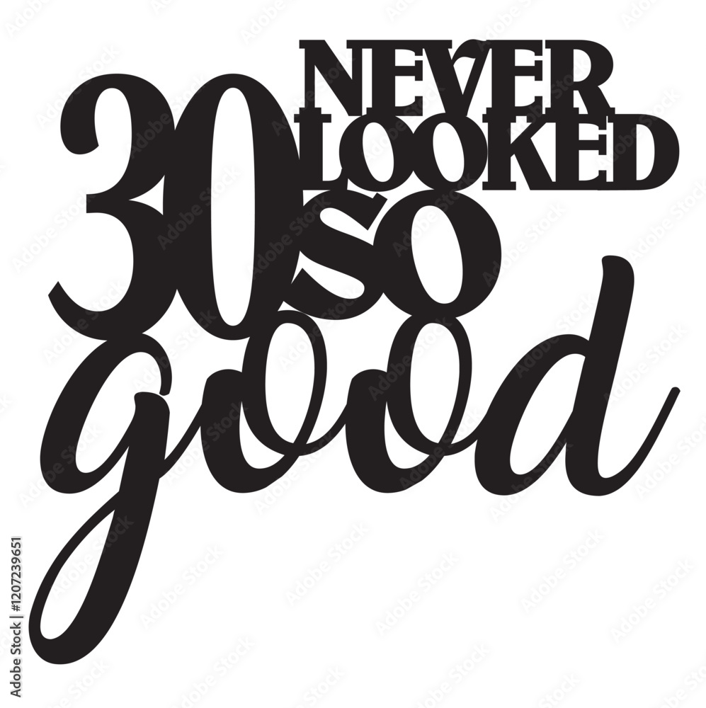 Fototapeta premium 30 thirty birthday sign design good awesome