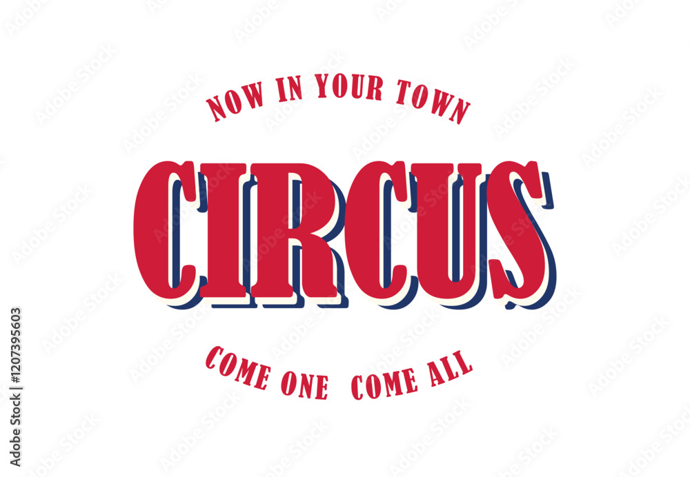 Fototapeta premium Retro circus red sign and vintage carnival signboard on white background. Vector vintage banner in the form of a sticker with the inscription circus.
