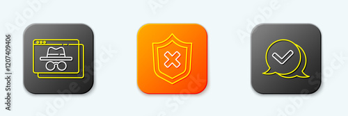 Set line Browser incognito window, Shield with cross mark and Check speech bubble icon. Vector