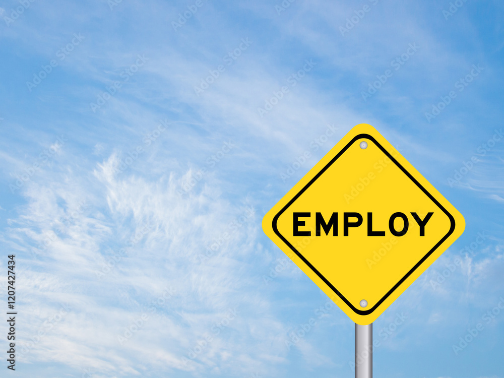 Naklejka premium Yellow transportation sign with word employ on blue color sky background