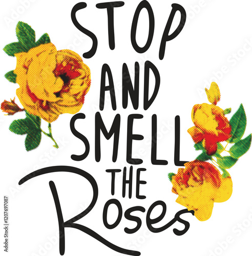 Stop and Smell the Roses: A Floral Inspirational Design