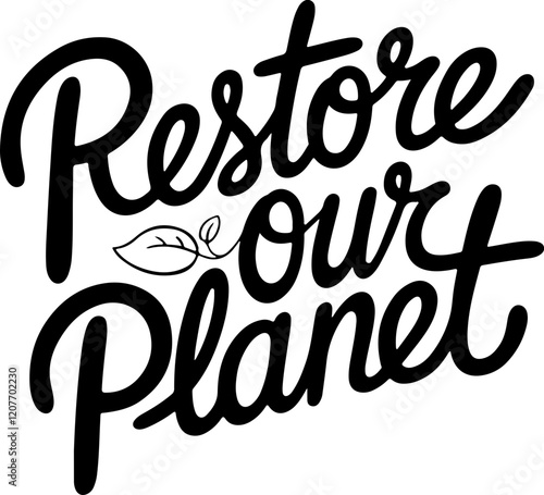 Restore Our Planet.