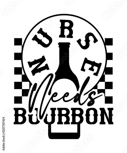nurse needs bourbon