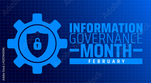 Information Governance Month background banner or poster design template. observed every year in February. Holiday concept. Use to any Template, card, poster, placard, template.