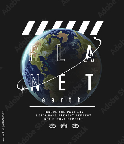 planet earth slogan with globe in shadow vector illustration on black background
