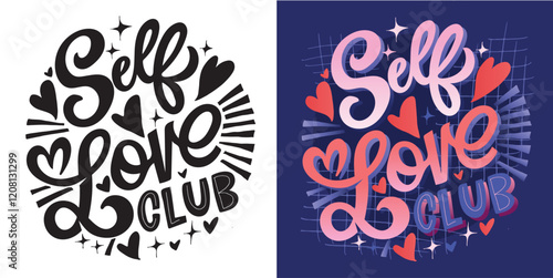 Self love club. Cute hand drawn doodle lettering quote. Lettering for t-shirt design, mug print, bag print, clothes fashion. 100% hand drawn vector image.