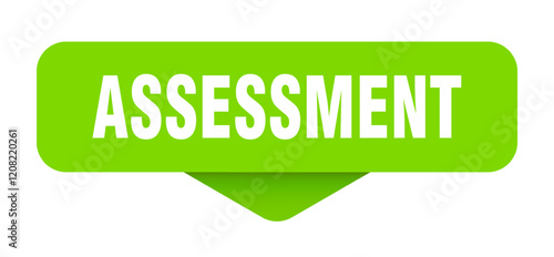assessment sticker. assessment sign on transparent background