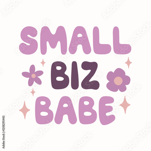 "Small biz babe" Small business owner. Support small business T-shirt mock up vector. Eps 10 vector