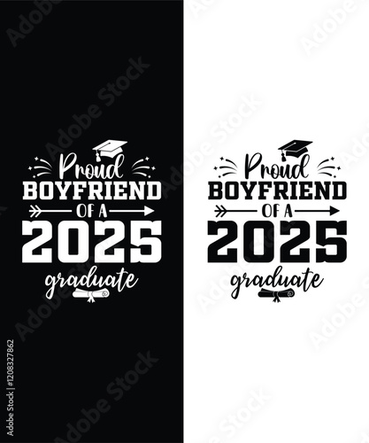 Proud Boyfriend of a Class of 2025 Graduate Senior