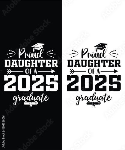 Proud Daughter of a Class of 2025 Graduate Senior