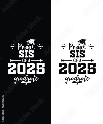 Proud Sis of a Class of 2025 Graduate Senior