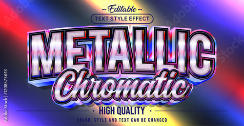 Editable text style effect - Metallic Chromatic text style theme.