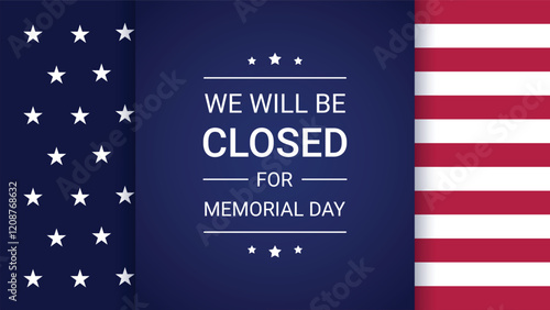 USA Memorial Day. We will be closed for Memorial Day.