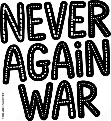 Never Again War.