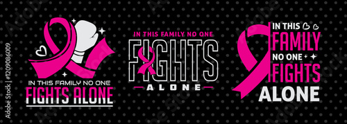 In This Family No One Fights Alone SVG Pink Ribbon Fight Cancer Tshirt Design Bundle Breast Cancer Quote Design