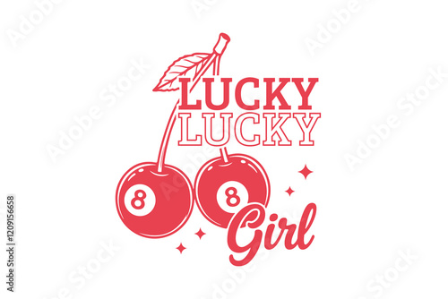 Lucky girl, Cherry Valentine Typography T Shirt design