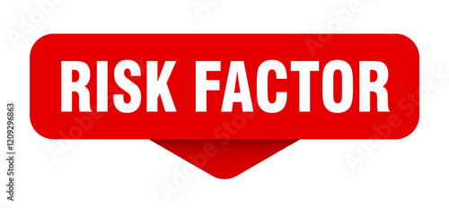 risk factor sticker. risk factor sign on transparent background