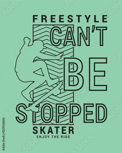 Freestyle Skateboarding Graphic Silhouette Action with Motivational Text Design