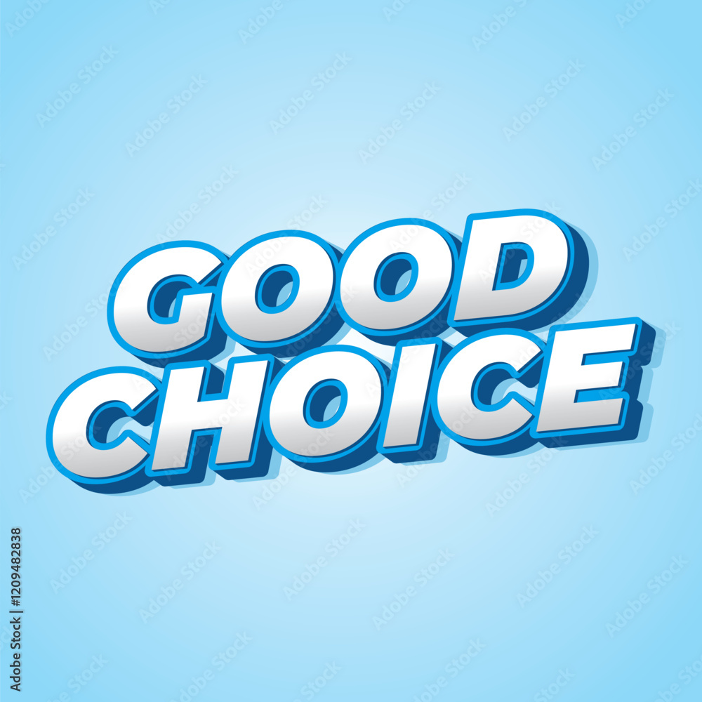 Fototapeta premium Good choice. text effect for social media ads purpose