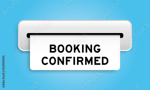 White coupon banner with word booking confirmed from machine on blue color background