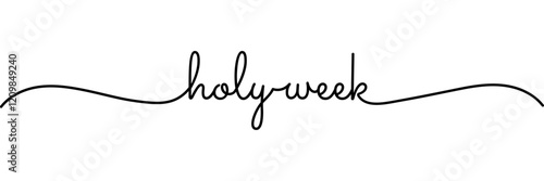 Calligraphic holy week text in ballpoint pen style isolated on white background. Rounded holy week sign in script text with small caps text . Vector Illustration.