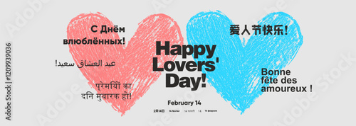 Dynamic Valentine's Day design featuring two large sketched hearts, one red and one blue, with multilingual greetings and bold typography.