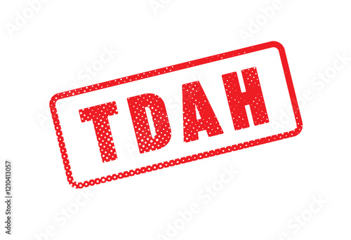 TDAH- Acronyme - Le trouble déficit de l'att,ntion avec ou sans hyperactivité 