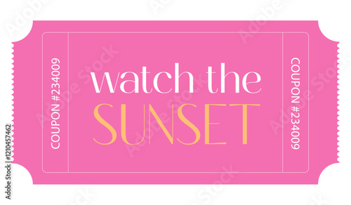 Ticket, Admit one ticket, Watch the sunset ticket	