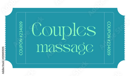 Couples massage ticket, Admit one ticket, Ticket