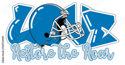 love - restore the roar -  Metallic silver and Honolulu blue football player helmet, sport vector graphics, hockey, for street art - graffiti lettering typography - art illustration  - writen		