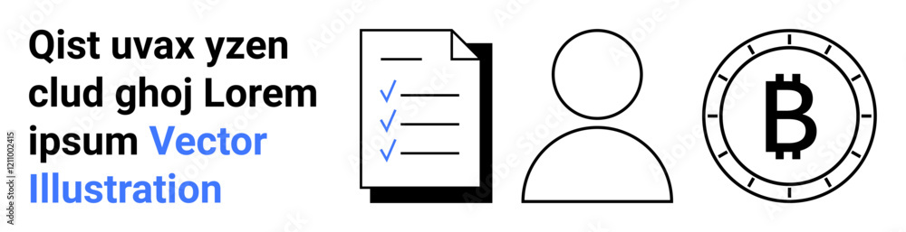 Text block, checklist document icon, user icon, Bitcoin symbol. Ideal for finance, user identity, cryptocurrency education, digital currency insights, technology tutorials, blockchain concepts Text block, checklist document icon, user icon, Bitcoin symbol. Ideal for finance, user identity, cryptocurrency education, digital currency insights, technology tutorials, blockchain concepts