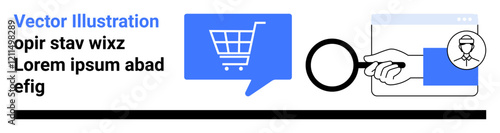 Blue shopping cart within speech bubble, hand holding magnifying glass over browser window, user profile icon, text placeholder opir stav wixz. Ideal for e-commerce, user research, analytics, search