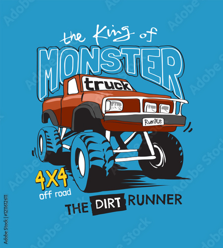 monster truck slogan with cartoon 4x4 truck hand drawn graphic vector illustration