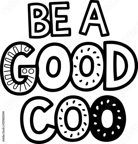 Be a Good Coo.