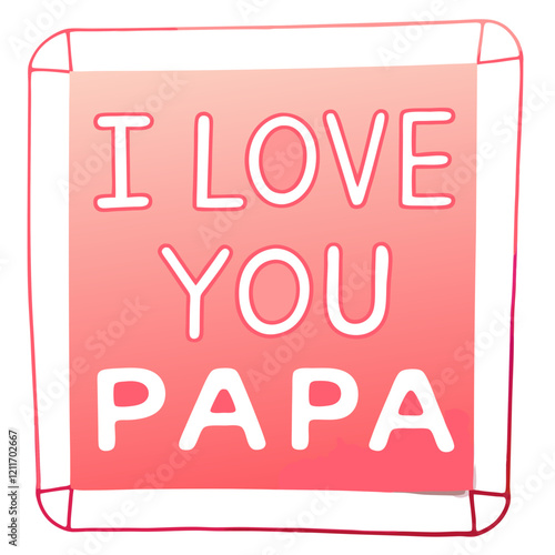 I love you papa illustration vector art