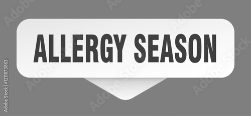 allergy season sticker. allergy season sign isolated on gray background