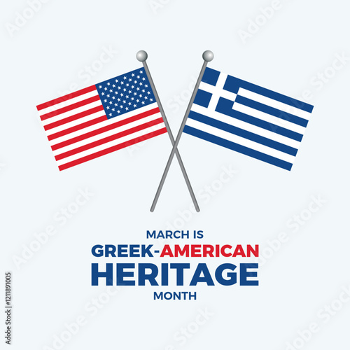 March is Greek-American Heritage Month poster vector illustration. Greek and american flag design element. Two crossed flags on a pole icon. Template for background, banner, card. Important day